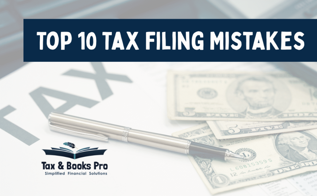 Top 10 Tax Filing Mistakes in 2025