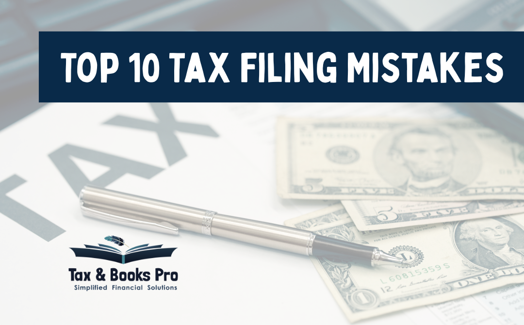 Top 10 Tax Filing Mistakes in 2025